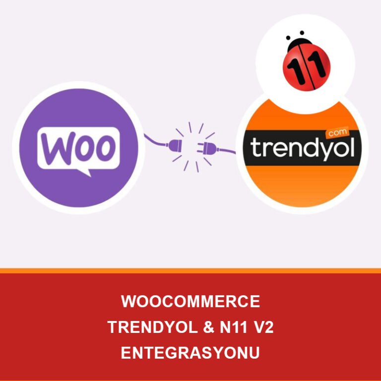N11 & Trendyol Entegrasyon Paketi